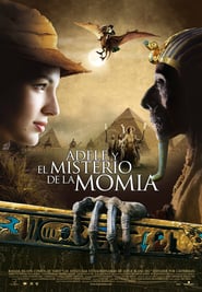 Adele y El Misterio de la Momia / Las Momias del Faraón