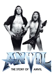 Anvil. El Sueño De Una Banda De Rock
