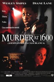 Murder at 1600: Asesinato En La Casa Blanca