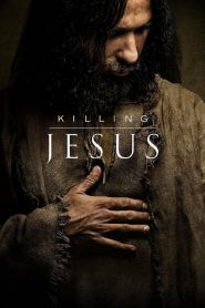 Quién Mató a Jesus / Matar a Jesús / Killing Jesus